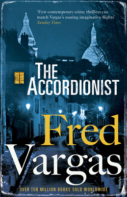 The Accordionist - Vargas, Fred, and Reynolds, Sin (Translated by)