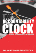 The Accountability Clock: Building Accountability in the Workplace