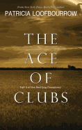 The Ace of Clubs: Part 3 of the Red Dog Conspiracy