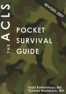 The ACLS Pocket Survival Guide