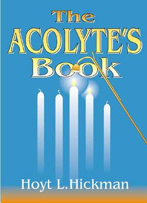 The Acolyte's Book - Hickman, Hoyt L.