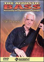 The Acoustic Bass: Musicianship and Improvisational Techniques - 