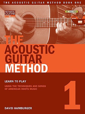 The Acoustic Guitar Method, Book 1 - Hamburger, David