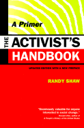 The Activist's Handbook: A Primer, Updated Edition with a New Preface