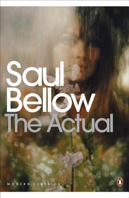 The Actual - Bellow, Saul