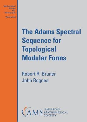 The Adams Spectral Sequence for Topological Modular Forms - Bruner, Robert R., and Rognes, John