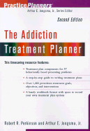 The Addiction Treatment Planner - Perkinson, Robert R, Dr., Ph.D., and Jongsma, Arthur E