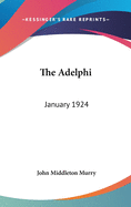 The Adelphi: January 1924