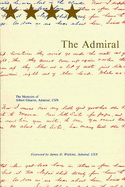 The Admiral: The Memoirs of Albert Gleaves, USN