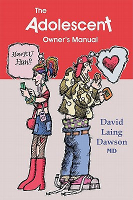 The Adolescent Owner's Manual - Dawson, David Laing