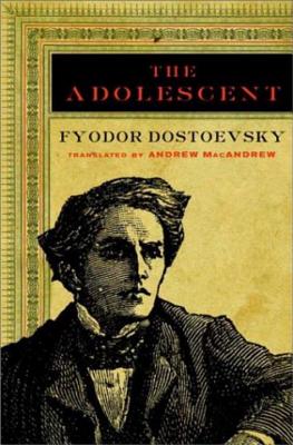 The Adolescent - Dostoevsky, Fyodor, and Macandrew, Andrew (Translated by)