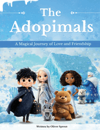 The Adopimals: A Magical Journey of Love and Friendship