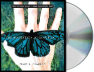 The Adoration of Jenna Fox - Pearson, Mary E, and Lamia, Jenna (Read by)
