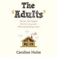 The Adults: The hilarious and heartwarming read to curl up with this year!