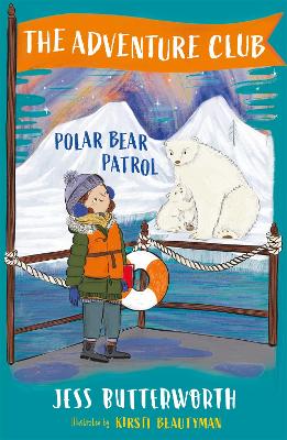 The Adventure Club: Polar Bear Patrol: Book 3 - Butterworth, Jess