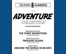 The Adventure Collection: The Three Musketeers / Treasure Island / Around the World in 80 Days