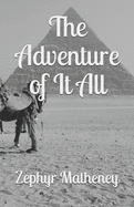 The Adventure of It All