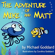 The Adventure of Mike and Matt