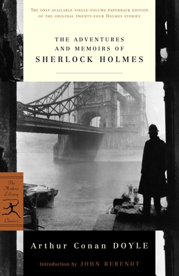 The Adventures and Memoirs of Sherlock Holmes - Doyle, Arthur Conan, and Berendt, John (Introduction by)