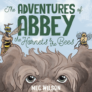 The Adventures of Abbey: The Hornets & The Bees