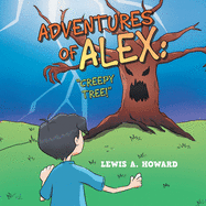 The Adventures of Alex: Creepy Tree