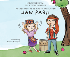 The Adventures of Andre and Noyemi: Jan Pari!
