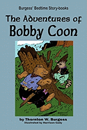 The Adventures of Bobby Coon