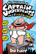 The Adventures of Captain Underpants - Pilkey, Dav