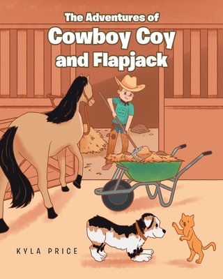 The Adventures of Cowboy Coy and Flapjack - Price, Kyla