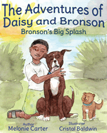 The Adventures of Daisy and Bronson: Bronson's Big Splash