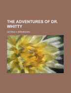 The Adventures of Dr. Whitty