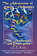 The Adventures of Emily Finfeather: The Feathernail and Other Gifts