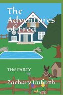 The Adventures of Fred: The Party
