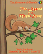 The Adventures of Gluskabe: The Legend of the Maple Syrup