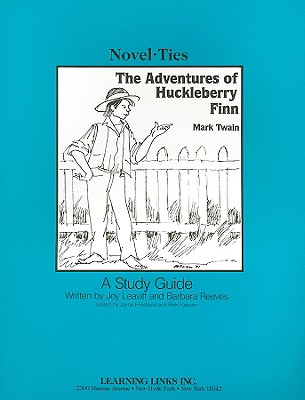 The Adventures of Huckleberry Finn - Leavitt, Joy, and Reeves, Barbara, and Friedland, Joyce (Editor)