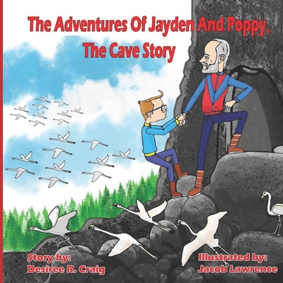 The Adventures of Jayden and Poppy: The Cave: Book 2 - Craig, Desiree