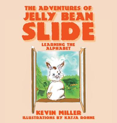 The Adventures of Jelly Bean Slide - Miller, Kevin