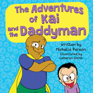The Adventures of Kai and the Daddyman