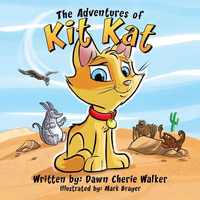 The Adventures of Kit Kat - Walker, Dawn Cherie