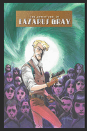 The Adventures of Lazarus Gray Volume 15: Brimstone