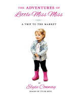 The Adventures of Little Miss Miss: A Trip To The Market