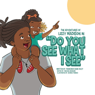 The Adventures of Lizzy Madison in 'Do You See What I See'