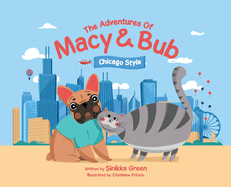 The Adventures of Macy and Bub, Chicago Style
