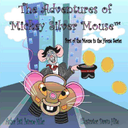 The Adventures of Mickeysilver Mouse