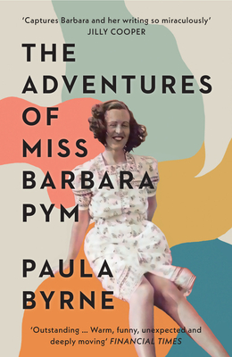 The Adventures of Miss Barbara Pym - Byrne, Paula
