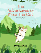 The Adventures of Moo, The Cat: Colouring Pages