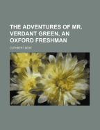 The Adventures of Mr. Verdant Green, an Oxford Freshman