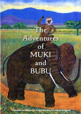 The Adventures of Muki and Bubu - Frank, Peter