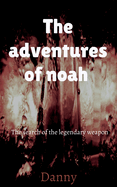 THE adventures of Noah