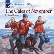 The Adventures of Onyx and the Gales of November: Volume 2